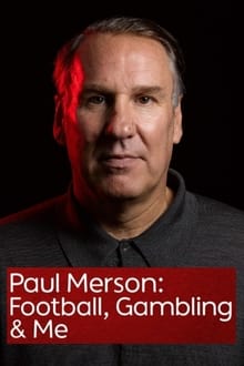 Poster do filme Paul Merson: Football, Gambling & Me