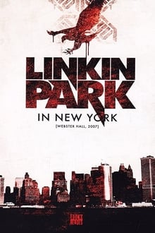 Poster do filme Linkin Park - Live In New York