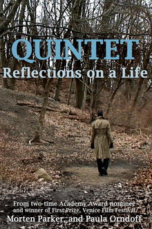 Quintet: Reflections On A Life