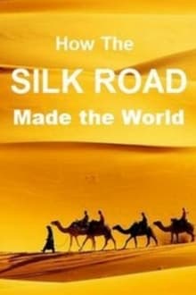 Poster da série How the silk road made the world