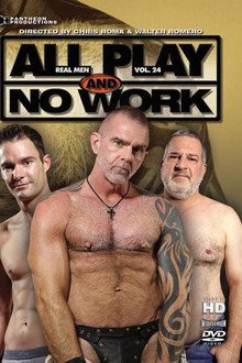 Real Men 24: All Play and No Work