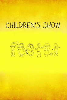 Children's Show