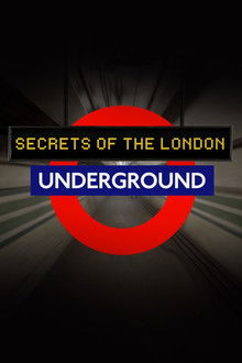 Secrets of the London Underground S02E01