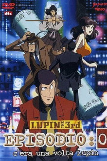 Lupin III - Episodio: 0 (C'era una volta... Lupin)
