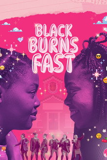 Black Burns Fast