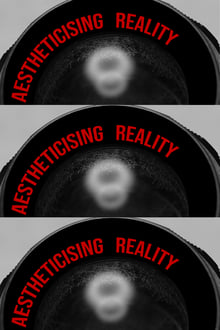 Poster do filme Aestheticising Reality