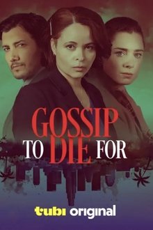 Gossip to Die For Gossip to Die For