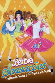 Barbie e As Sensações: Voltando para a Terra do Rockin'