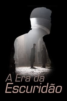 Poster do filme A Era da Escuridão