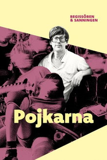 Dokument inifrån: Pojkarna - regissören och sanningen