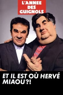 Poster do filme L'année des guignols - Et il est où Hervé Miaou ?!