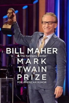 Bill Maher- The Kennedy Center Mark Twain Prize for American Humor