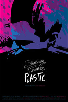 Poster do filme Strawberry Flavored Plastic