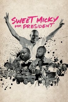Sweet Micky for President Sweet Micky for President