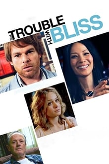 Poster do filme The Trouble With Bliss
