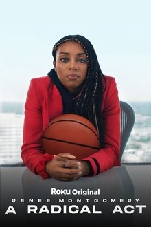 A Radical Act: Renee Montgomery A Radical Act: Renee Montgomery