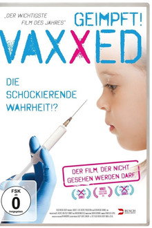 VAXXED - Die schockierende Wahrheit