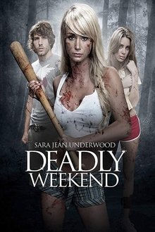 Deadly Weekend