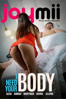 I Need Your Body