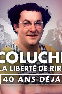 Coluche : La liberté de rire, 40 ans déjà