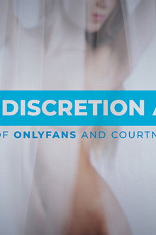 Viewer Discretion Advised: The Story of OnlyFans and Courtney Clenney
