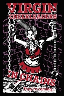 Poster do filme Virgin Cheerleaders in Chains