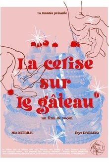 La cerise sur le gâteau