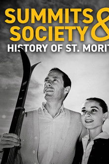 Summits & High Society – History of St. Moritz