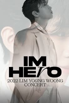 Poster da série IM HERO(2022 임영웅 콘서트)