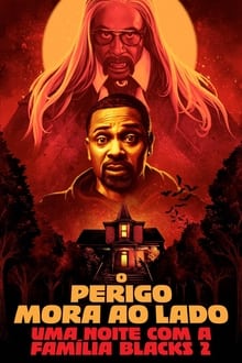 Poster do filme Uma Noite com a Família Blacks 2: O Perigo Mora ao Lado