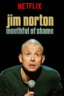 Jim Norton: Mouthful of Shame Jim Norton: Mouthful of Shame