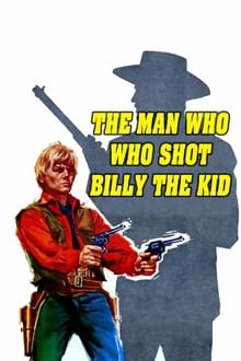 The Man Who Killed Billy the Kid movie poster