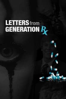 Poster do filme Letters from Generation Rx