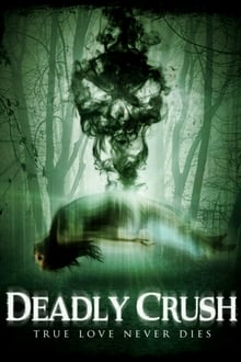 Poster do filme Deadly Crush