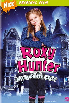 Roxy Hunter und der abgedrehte Geist
