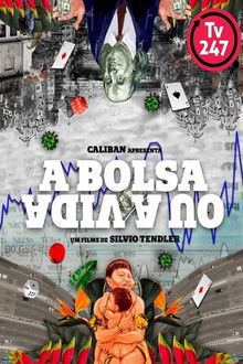 A Bolsa ou a Vida