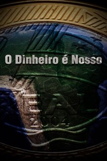 Imagem O Dinheiro é Nosso 2023