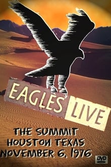 Poster do filme Eagles: Live at The Summit, Houston 1976