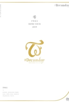 Poster do filme Twice Dome Tour 2019 "#Dreamday"