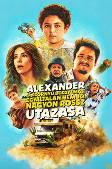 Alexander és az ő szörnyű, borzalmas, egyáltalán nem jó, nagyon rossz utazása