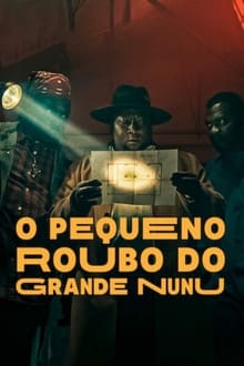 Poster do filme O Pequeno Roubo do Grande Nunu