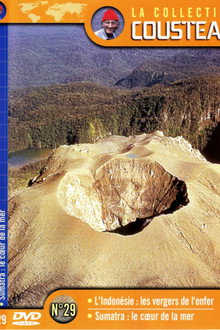La collection Cousteau N°29 | L'Indonésie : les vergers de l'enfer | Sumatra : le cœur de la mer