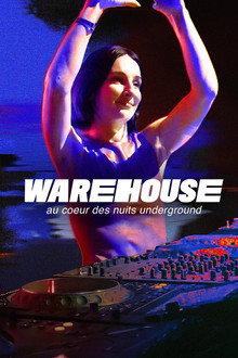 Warehouse, au cœur des nuits underground