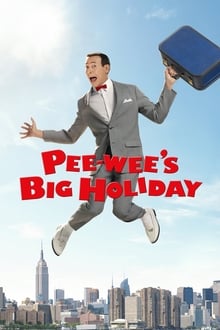 Pee-wee's Big Holiday movie poster