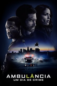 Ambulância: Um Dia de Crime – Legendado