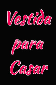 Vestida Para Casar