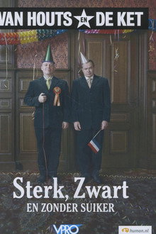 Van Houts en De Ket: Sterk, zwart en zonder suiker