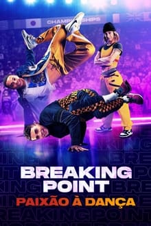 Poster do filme Breaking Point: Paixão à Dança