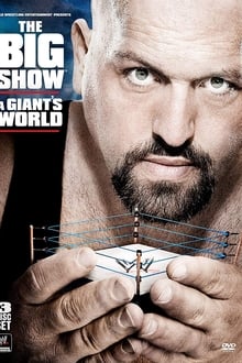 Poster do filme WWE: The Big Show - A Giant's World