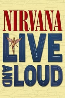 Nirvana: Live And Loud movie poster